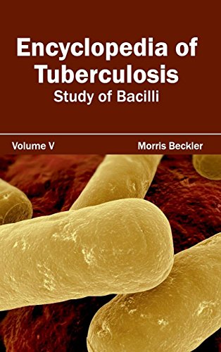Encyclopedia Of Tuberculosis Volume V (study Of Bacilli) [Hardcover]