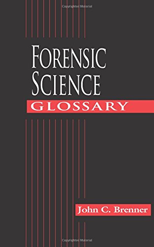 Forensic Science Glossary [Paperback]