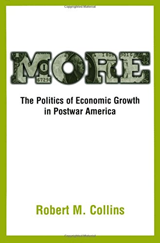 More The Politics of Economic Growth in Postwar America [Paperback]