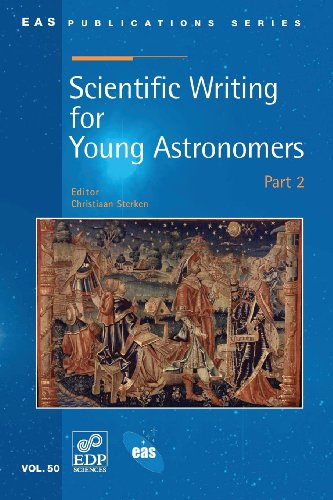 Scientific Writing For Young Astronomers - Part 2 [Paperback]