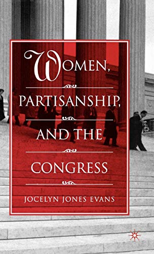 Women, Partisanship, and the Congress [Hardcover]