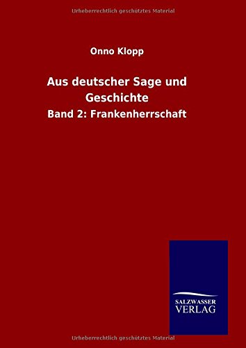 Aus Deutscher Sage Und Geschichte (german Edition) [Hardcover]