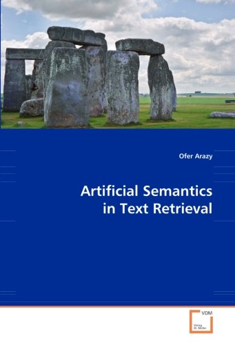 Artificial Semantics in Text Retrieval [Paperback]