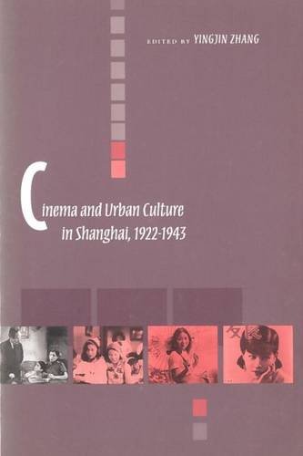 Cinema and Urban Culture in Shanghai, 1922-1943 [Hardcover]