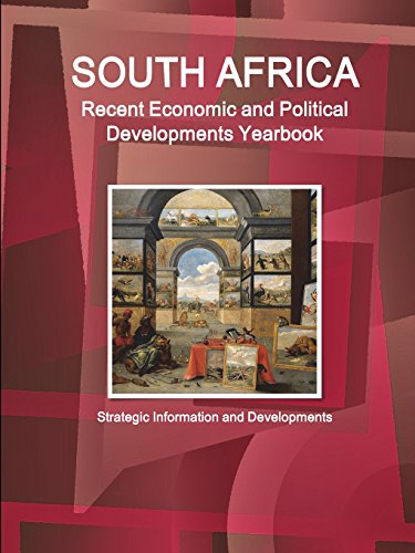 South Africa Recent Economic and Political Developments Yearbook [Paperback]