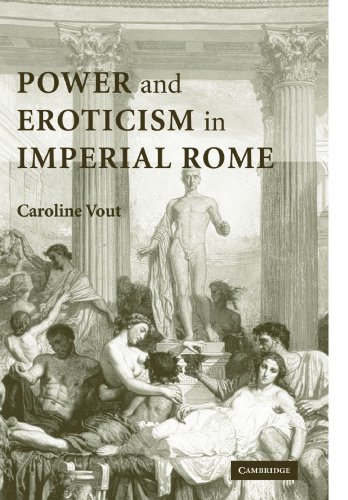 Power and Eroticism in Imperial Rome [Paperback]