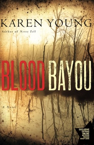 Blood Bayou A Novel [Paperback]