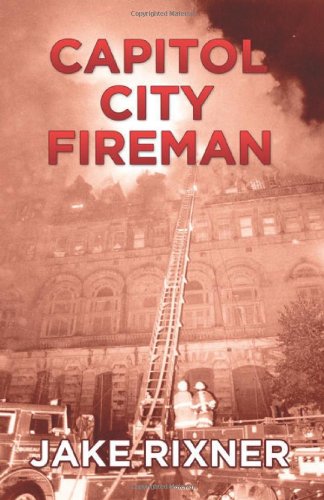 Capitol City Fireman [Paperback]