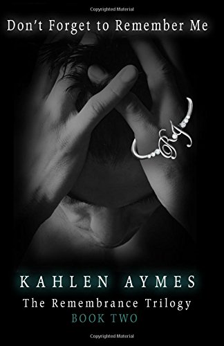Don't Forget To Remember Me [Paperback]