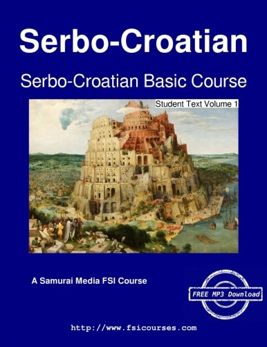 Serbo-Croatian Basic Course - Student Text Volume 1 [Paperback]
