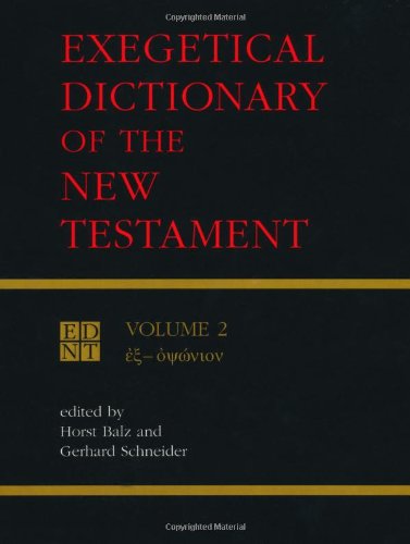 Exegetical Dictionary Of The New Testament, Vol. 2 [Paperback]