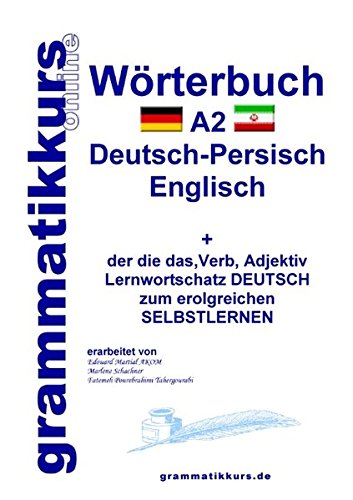 Worterbuch Deutsch - Persisch - Farsi - Englisch A2 (german Edition) [Paperback]