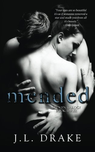 Mended (the Broken Trilogy) (volume 3) [Paperback]
