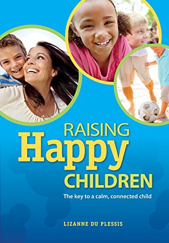 Raising Happy Children [Paperback]