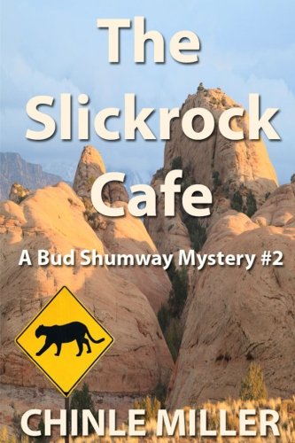 The Slickrock Cafe [Paperback]