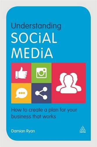 Understanding Social Media How to Create a Plan for Your Business that Works [Paperback]