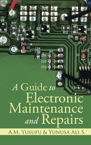 Guide to Electronic Maintenance and Repairs [Paperback]