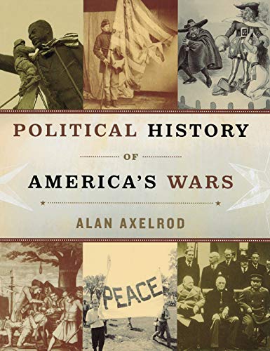 Political History of America's Wars [Hardcover]