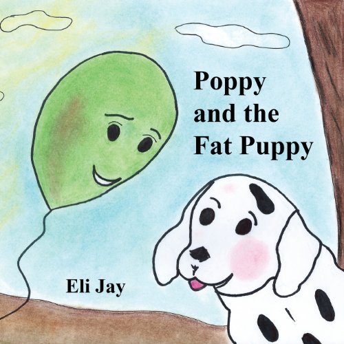 Poppy and the Fat Puppy [Paperback]