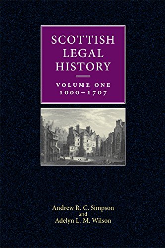 Scottish Legal History Volume 1 1000-1707 [Hardcover]