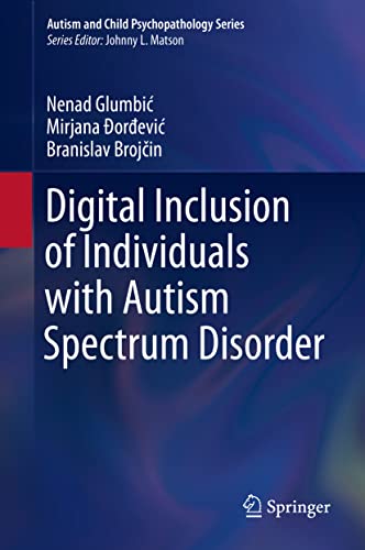 Digital Inclusion of Individuals with Autism Spectrum Disorder [Hardcover]
