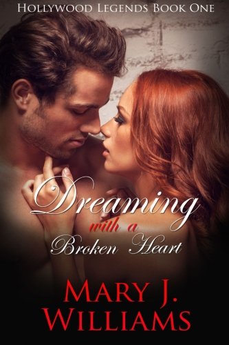 Dreaming With A Broken Heart (hollywood Legends) (volume 1) [Paperback]