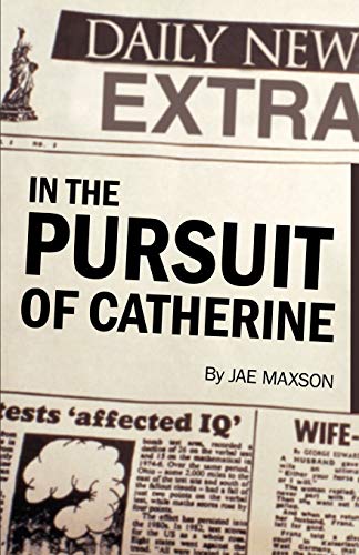In the Pursuit of Catherine [Paperback]