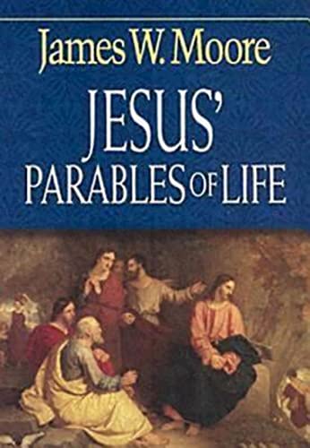 Jesus' Parables Of Life [Paperback]