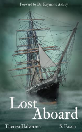 Lost Aboard  Tales of the Spirits on Star of India [Paperback]