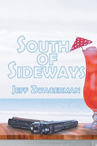 South Of Sideways [Paperback]
