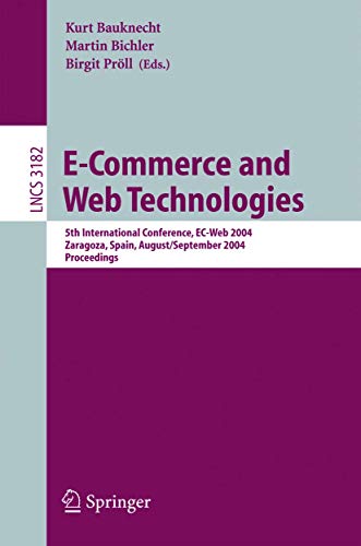 E-Commerce and Web Technologies 5th International Conference, EC-Web 2004, Zara [Paperback]