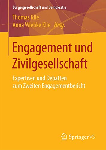Engagement und Zivilgesellschaft Expertisen und Debatten zum Zweiten Engagement [Paperback]