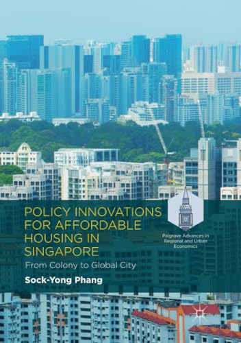 Policy Innovations for Affordable Housing In Singapore From Colony to Global Ci [Paperback]