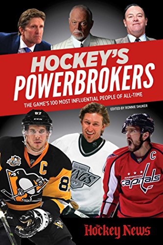 Hockey&39s Powerbrokers The Game&39s 100 Most Influential People of All-Tim [Paperback]