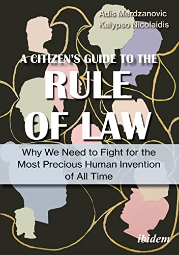 A Citizen&8217s Guide to the Rule of Law Why We Need to Fight for the Most Pr [Paperback]