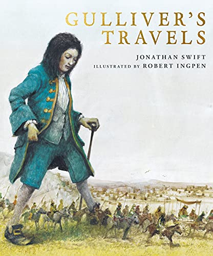 Gulliver's Travels A Robert Ingpen Illustrated Classic [Hardcover]