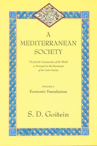A Mediterranean Society, Volume I The Jewish Communities of the Arab World as P [Paperback]