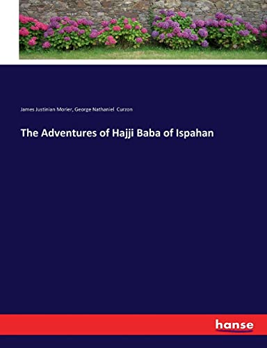 Adventures Of Hajji Baba Of Ispahan