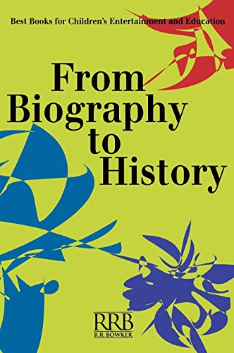 From Biography to History Best Books for Children's Entertainment and Education [Hardcover]