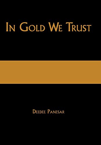 In Gold We Trust  The True Story of the Papalia Twins and Their Battle for Trut [Hardcover]