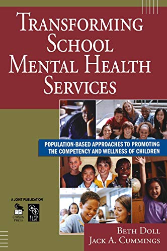 Transforming School Mental Health Services Population-Based Approaches to Promo [Hardcover]