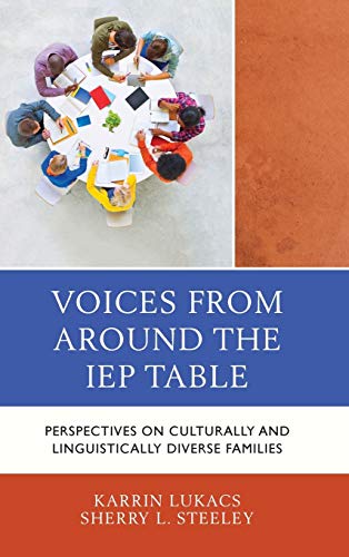 Voices From Around the IEP Table Perspectives on Culturally and Linguistically  [Hardcover]
