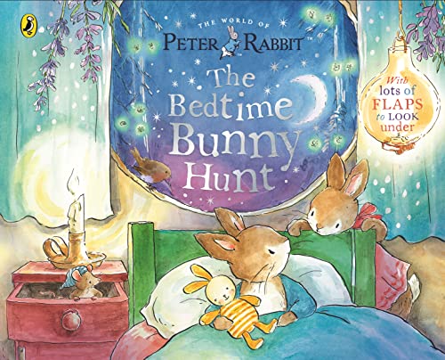 Peter Rabbit The Bedtime Bunny Hunt A Lift-the-Flap Storybook [Paperback]