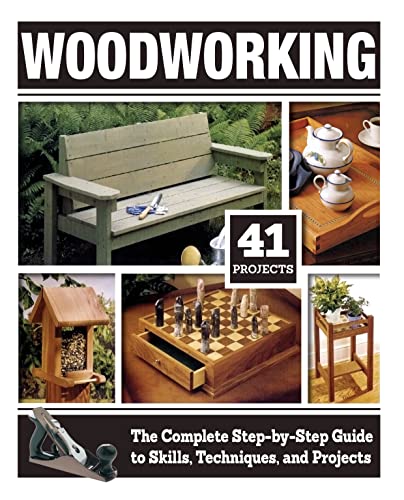 Woodworking (HC) The Complete Step-by-Step Guide to Skills, Techniques, and Pro [Hardcover]