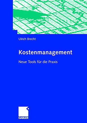 Kostenmanagement Neue Tools fr die Praxis [Paperback]