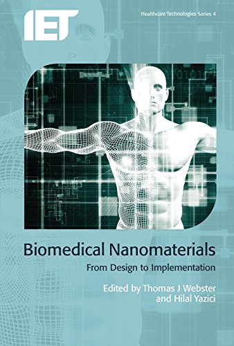 Biomedical Nanomaterials From Design to Implementation [Hardcover]