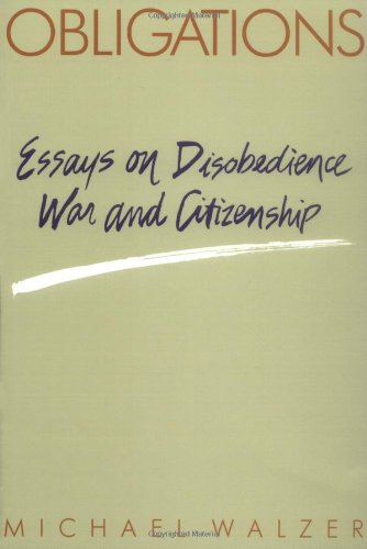 Obligations Essays On Disobedience, War, And Citizenship [Paperback]