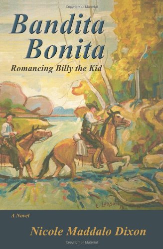 Bandita Bonita Romancing Billy The Kid, A Novel [Paperback]