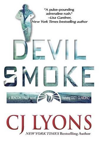 Devil Smoke A Beacon Falls Novel featuring Lucy Guardino [Hardcover]