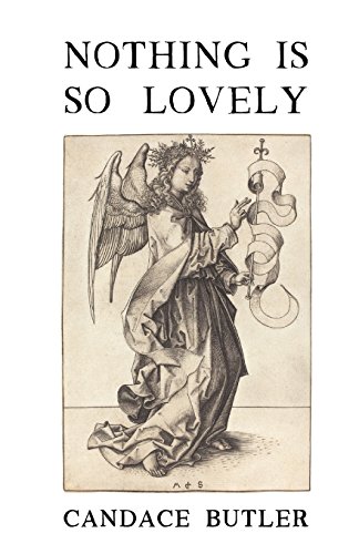 Nothing Is So Lovely [Paperback]